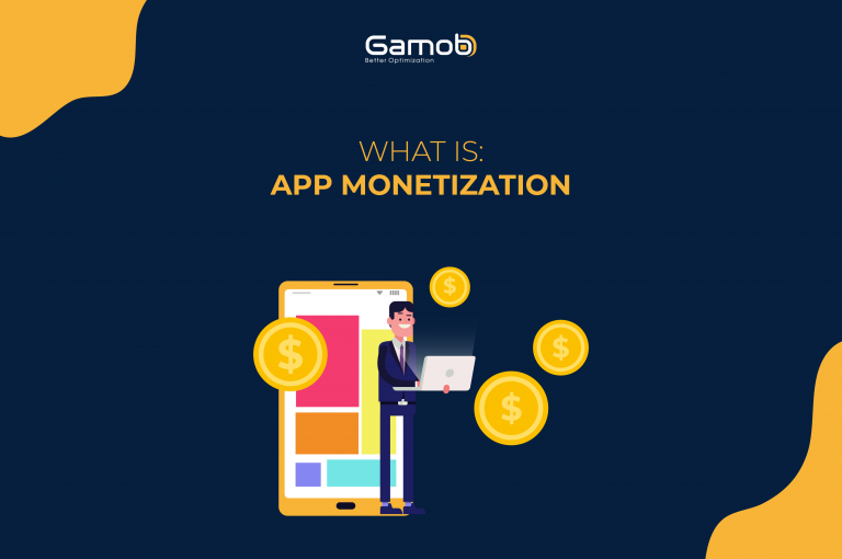 What is: App Monetization