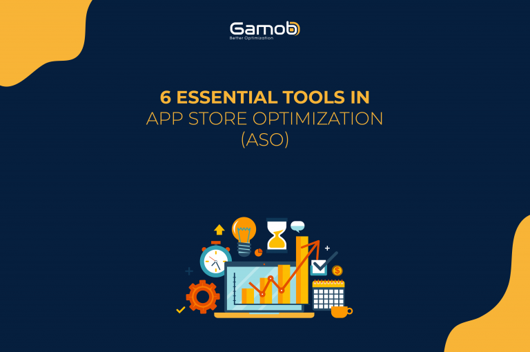 6 Essential Tools in App Store Optimization (ASO)