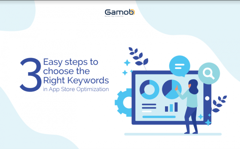 3 Easy Steps To Choose The Right Keywords in ASO