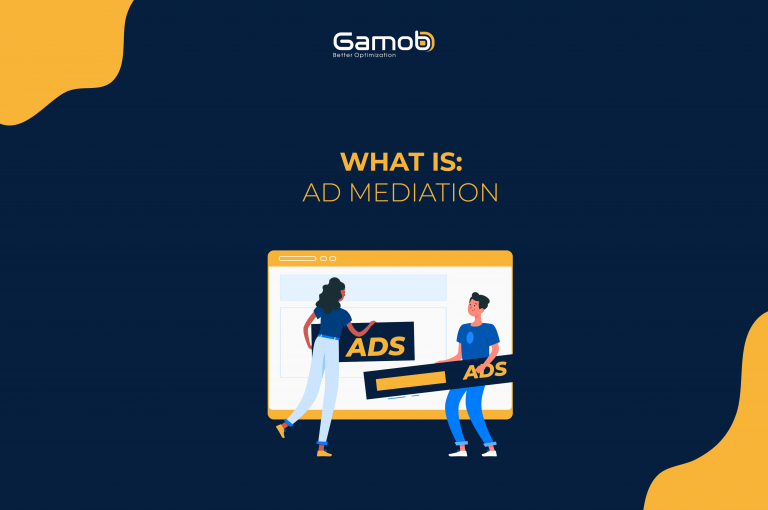 What is: Ad Mediation