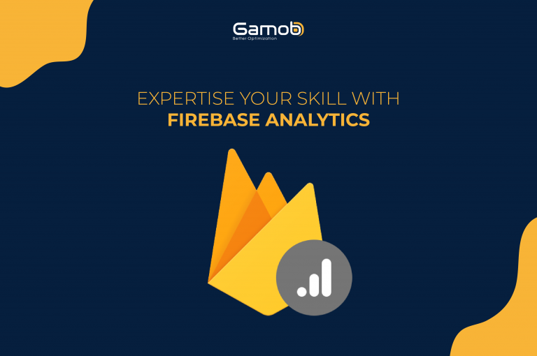 Expertise Your Skill with Firebase Analytics