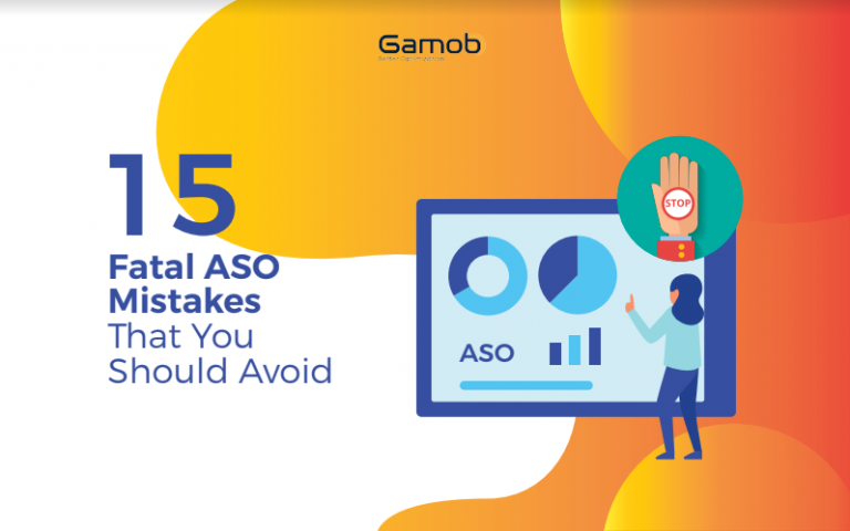 15 Fatal Mistakes That You Should Avoid In ASO