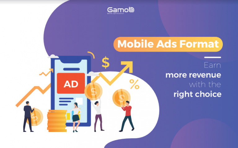 Ad Format: The Right Choice To Earn More Revenue