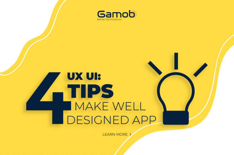UX UI: 4 Tips Make Well Design App